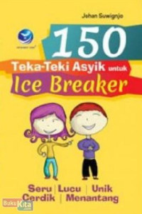 Image of 150 TEKA-TEKI ASYIK UNTUK ICE BREAKER