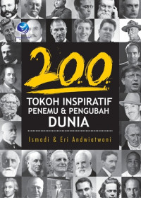 Image of 200 TOKOH INSPIRATIF PENEMU & PENGUBAH DUNIA