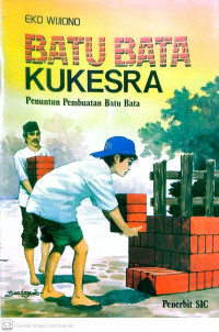 Image of BATU BATA KUKESRA PENUNTUN PEMBUATAN BATU BATA
