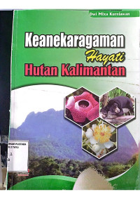 Image of KEANEKARAGAMAN HAYATI HUTAN KALIMANTAN