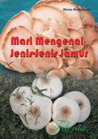 Image of MARI MENGENAL JENIS-JENIS JAMUR