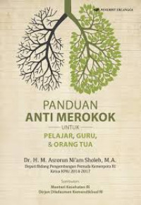 Image of PANDUAN ANTI MEROKOK UNTUK PELAJAR, GURU, DAN ORANG TUA
