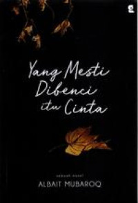 Image of YANG MESTI DIBENCI ITU CINTA